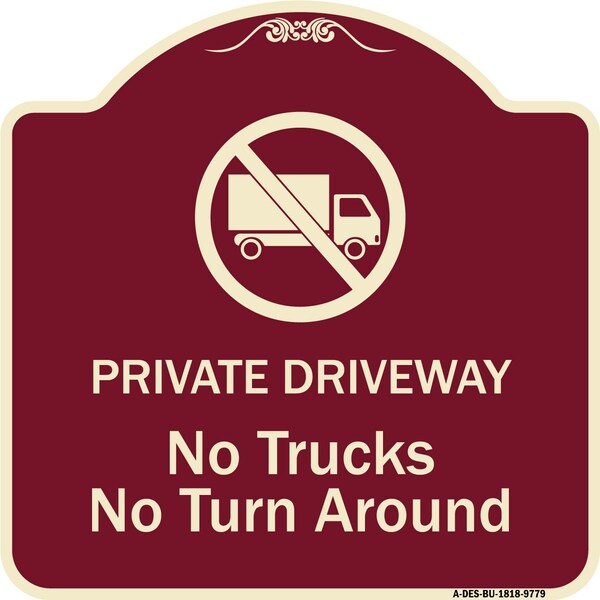 Designer Series-Private Driveway. No Trucks No Turnaround, 18" x 18", BU-1818-9779